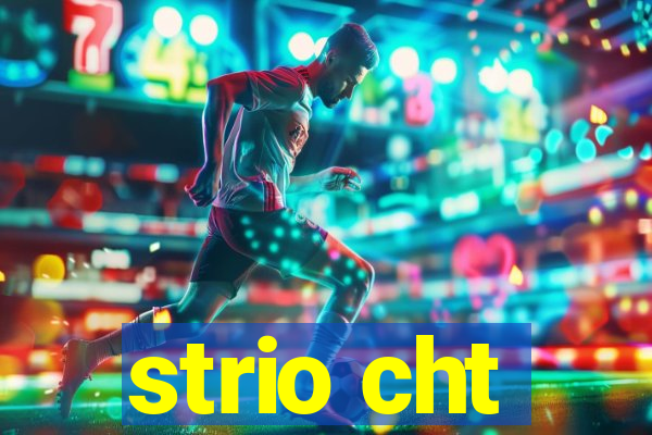 strio cht